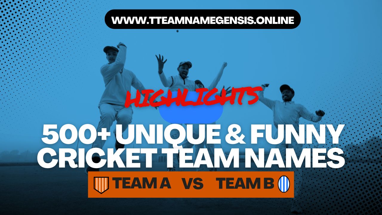 500+ Unique & Funny Cricket Team Names for Every Type of Player