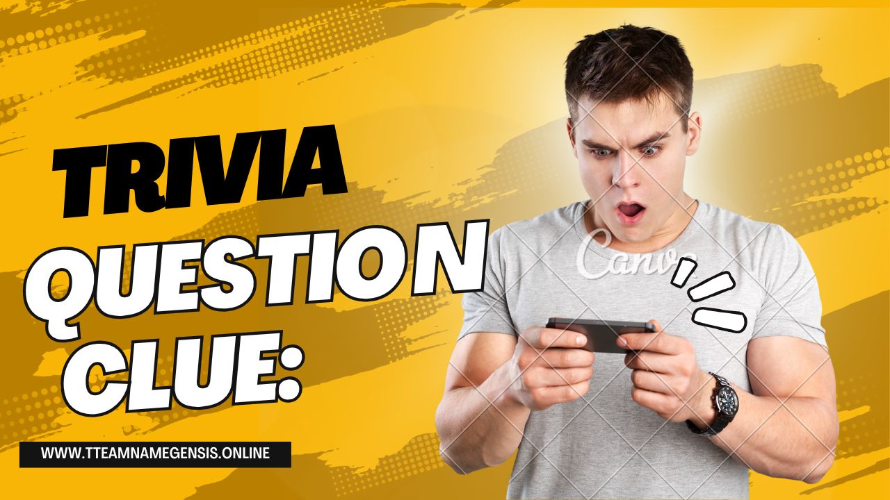 Trivia Question Clue