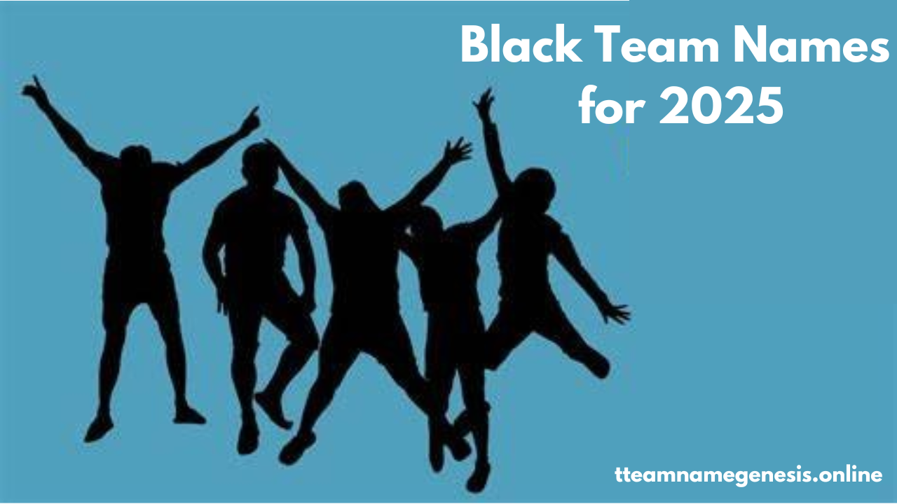 Top 50 Black Team Names for 2025