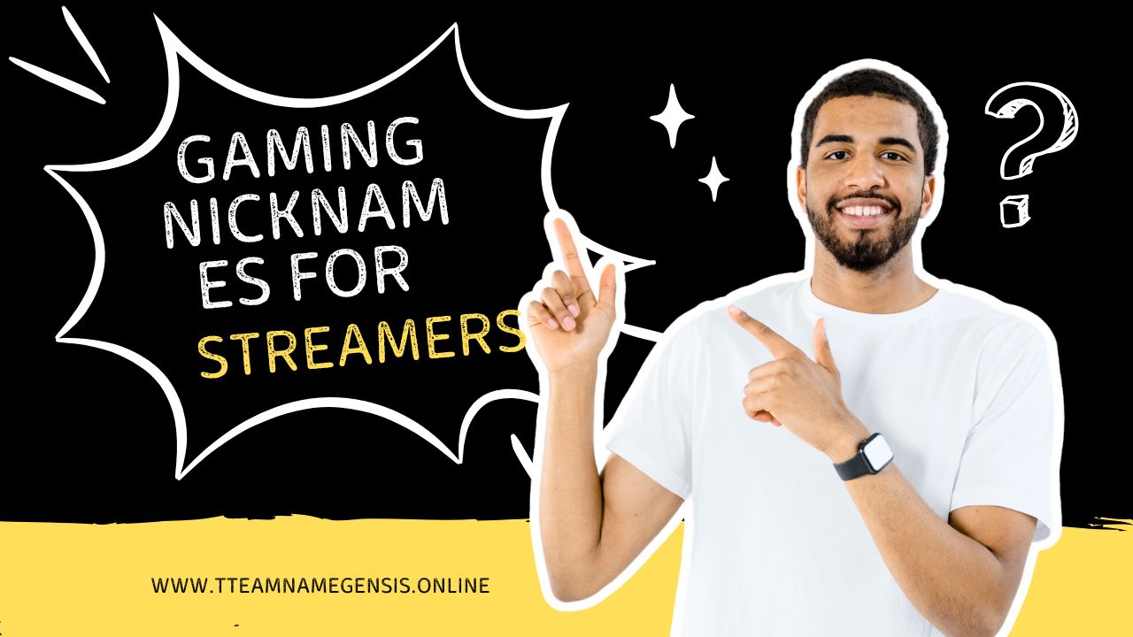 Gaming Nicknames for Streamers