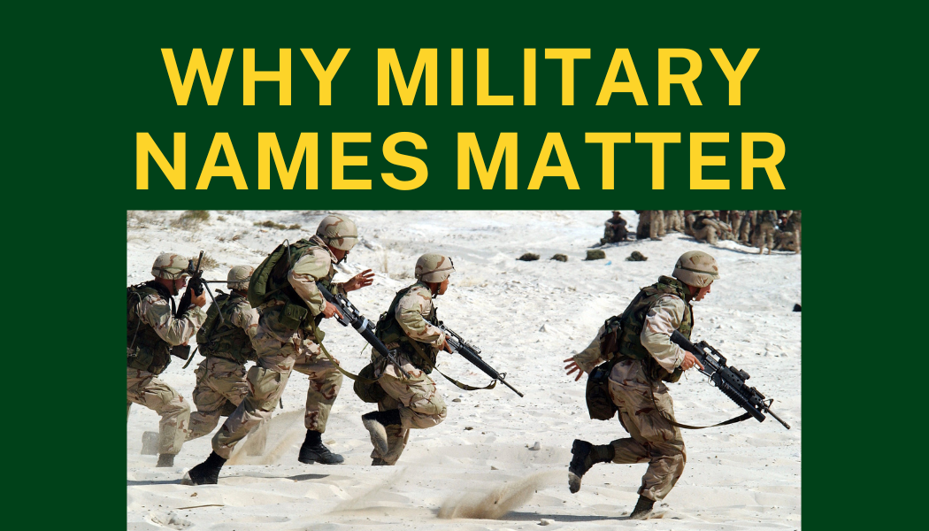 Why Military Names Matter