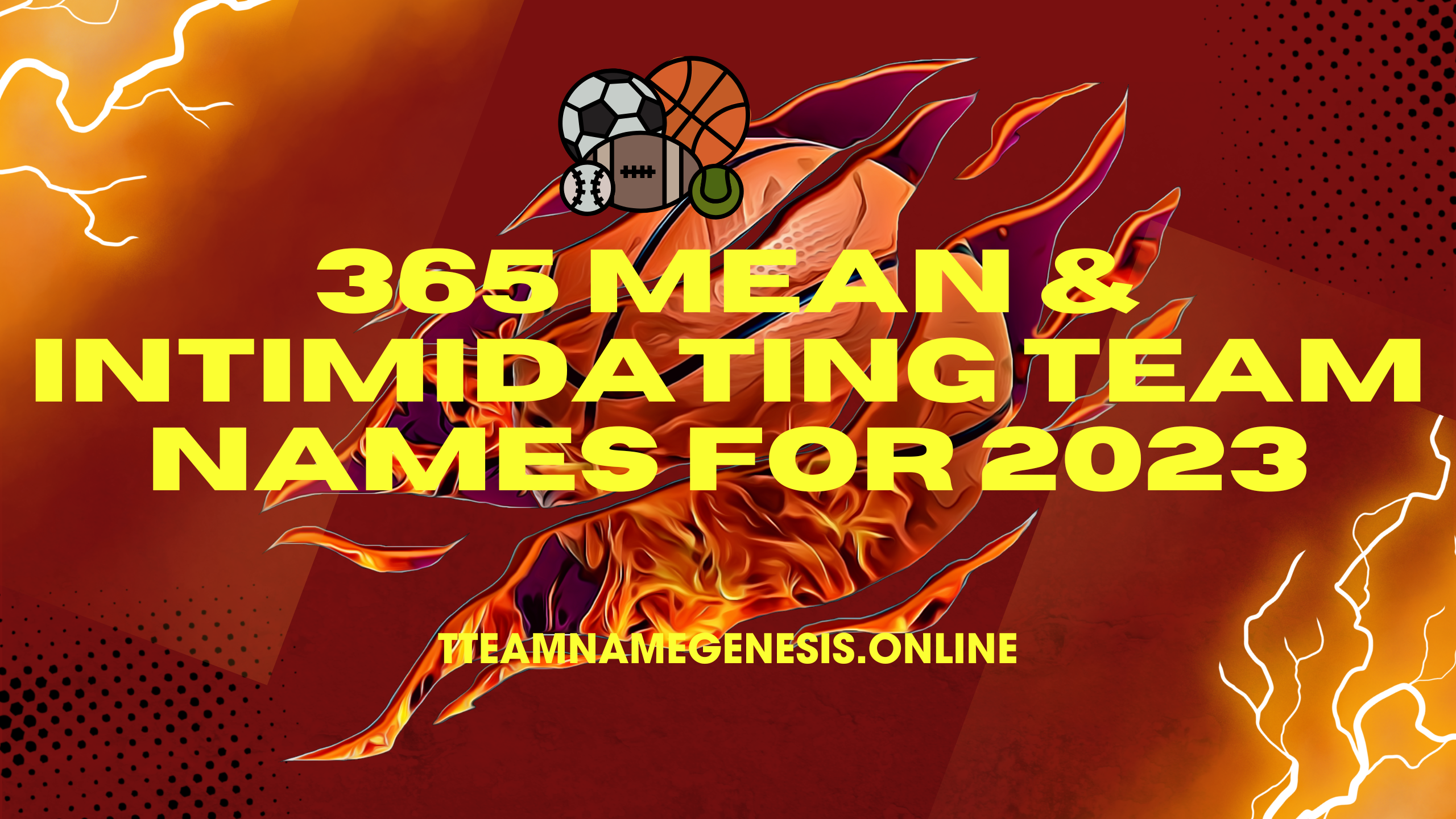 365 Mean & Intimidating Team Names for 2023