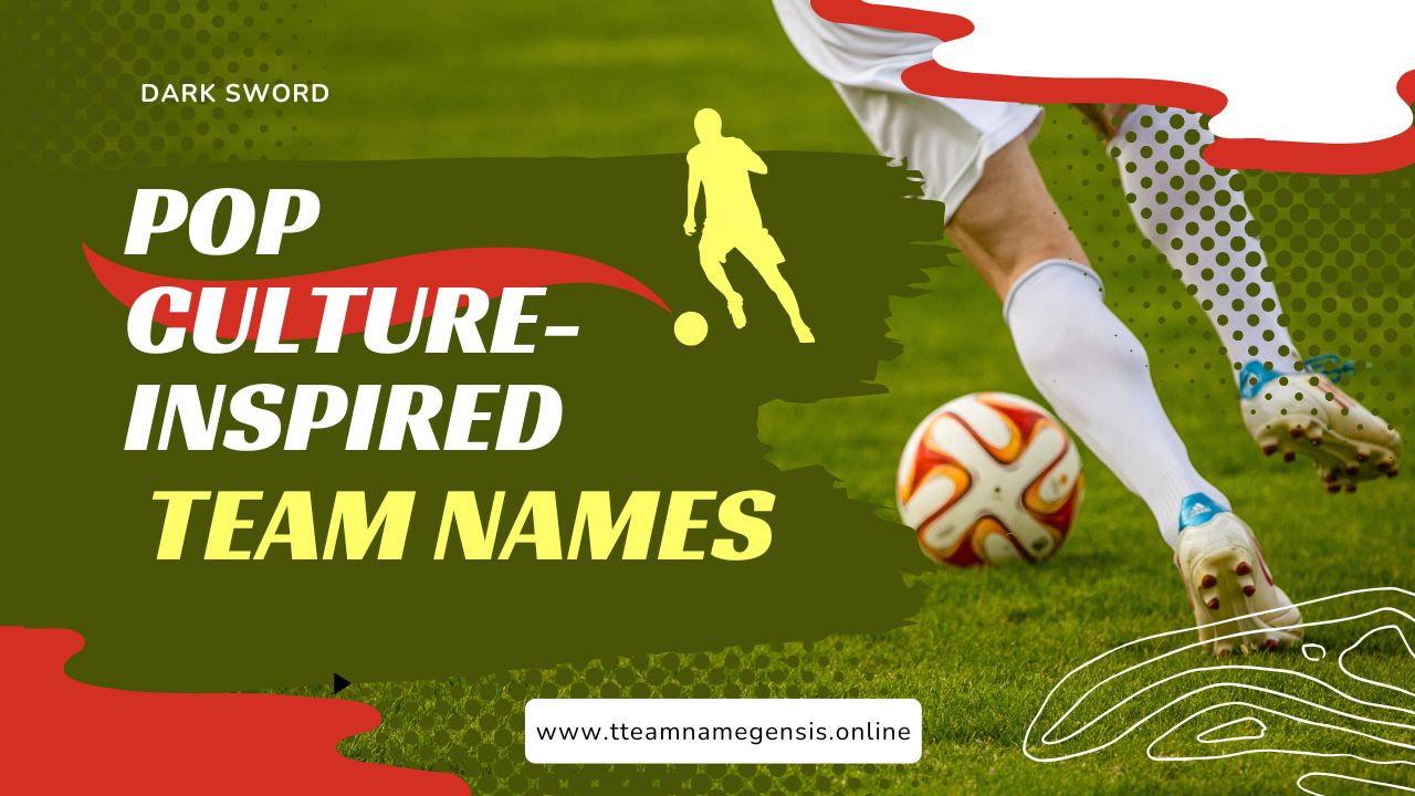 Pop Culture-Inspired Team Names
