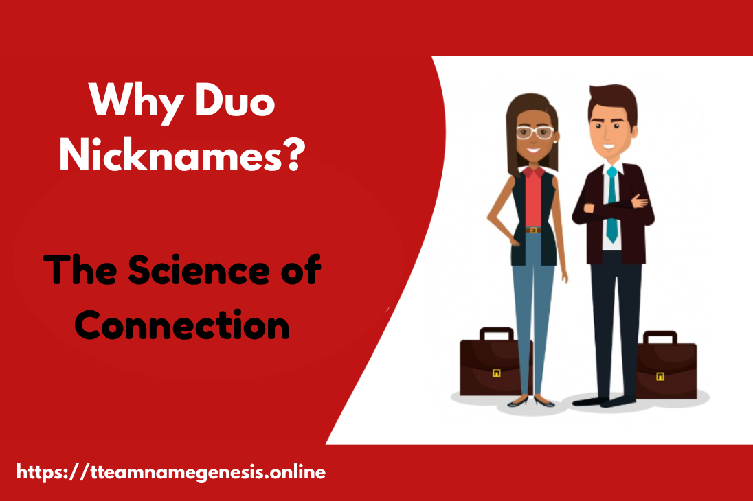 Why Duo Nicknames? The Science of Connection