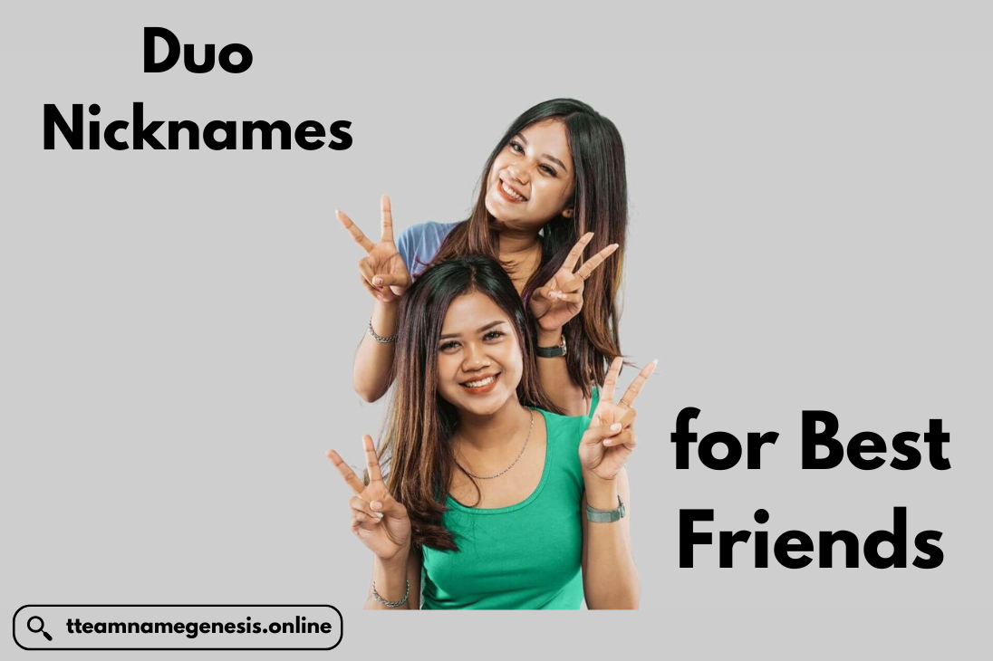 Duo Nicknames for Best Friends