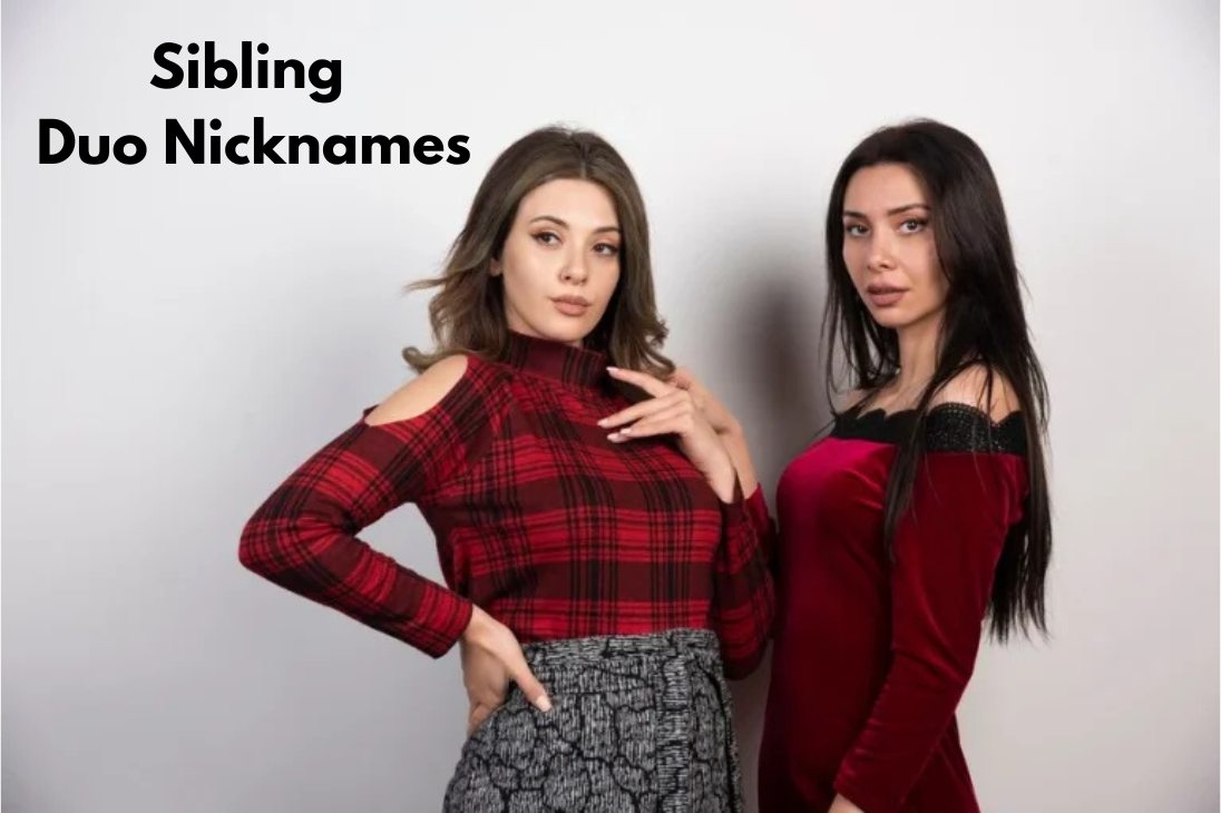 Sibling Duo Nicknames That Stick